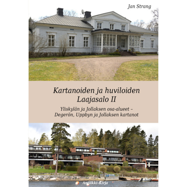 Strang, Jan. Kartanoiden ja huviloiden Laajasalo. II